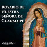 Our Lady of Guadalupe Rosary Spanish MP3 Digital Download (Rosario Nuestra Señora de Guadalupe)